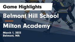 Belmont Hill School vs Milton Academy Game Highlights - March 1, 2023