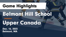 Belmont Hill School vs Upper Canada Game Highlights - Dec. 16, 2023