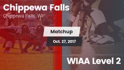 Matchup: Chippewa Falls vs. WIAA Level 2 2017