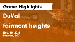 DuVal  vs fairmont heights Game Highlights - Nov. 30, 2023