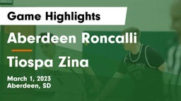 Aberdeen Roncalli  vs Tiospa Zina  Game Highlights - March 1, 2023