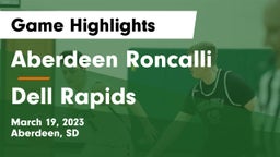 Aberdeen Roncalli  vs Dell Rapids  Game Highlights - March 19, 2023