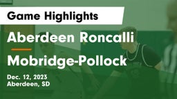 Aberdeen Roncalli  vs Mobridge-Pollock  Game Highlights - Dec. 12, 2023