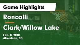 Roncalli  vs Clark/Willow Lake  Game Highlights - Feb. 8, 2018