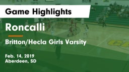 Roncalli  vs Britton/Hecla Girls Varsity Game Highlights - Feb. 14, 2019