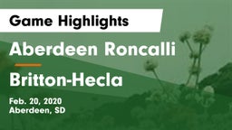 Aberdeen Roncalli  vs Britton-Hecla  Game Highlights - Feb. 20, 2020