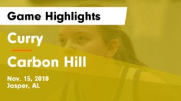 Curry  vs Carbon Hill Game Highlights - Nov. 15, 2018