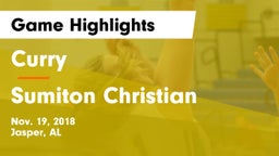 Curry  vs Sumiton Christian Game Highlights - Nov. 19, 2018