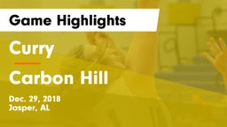 Curry  vs Carbon Hill Game Highlights - Dec. 29, 2018