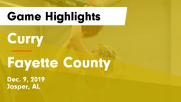 Curry  vs Fayette County  Game Highlights - Dec. 9, 2019