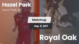 Matchup: Hazel Park vs. Royal Oak  2017