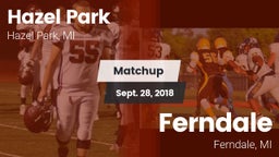 Matchup: Hazel Park vs. Ferndale  2018