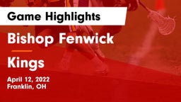 Bishop Fenwick vs Kings  Game Highlights - April 12, 2022