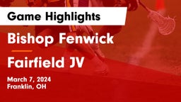Bishop Fenwick vs Fairfield  JV Game Highlights - March 7, 2024