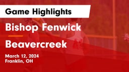 Bishop Fenwick vs Beavercreek  Game Highlights - March 12, 2024
