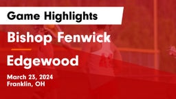 Bishop Fenwick vs Edgewood  Game Highlights - March 23, 2024