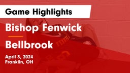 Bishop Fenwick vs Bellbrook  Game Highlights - April 3, 2024