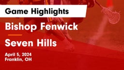 Bishop Fenwick vs Seven Hills  Game Highlights - April 5, 2024