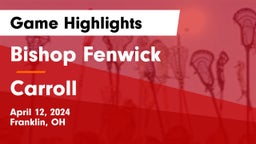 Bishop Fenwick vs Carroll  Game Highlights - April 12, 2024