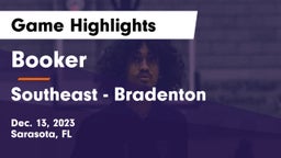 Booker  vs Southeast  - Bradenton Game Highlights - Dec. 13, 2023