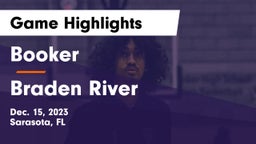 Booker  vs Braden River  Game Highlights - Dec. 15, 2023