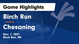 Birch Run  vs Chesaning Game Highlights - Dec. 7, 2021