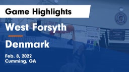 West Forsyth  vs Denmark  Game Highlights - Feb. 8, 2022