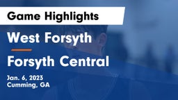 West Forsyth  vs Forsyth Central  Game Highlights - Jan. 6, 2023