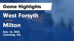 West Forsyth  vs Milton  Game Highlights - Feb. 16, 2023