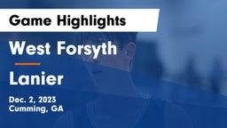 West Forsyth  vs Lanier  Game Highlights - Dec. 2, 2023