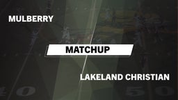 Matchup: Mulberry vs. Lakeland Christian  2016