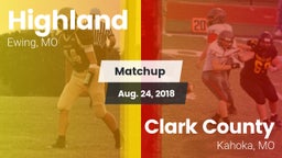 Matchup: Highland  vs. Clark County  2018