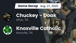 Recap: Chuckey - Doak  vs. Knoxville Catholic  2020