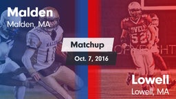 Matchup: Malden vs. Lowell  2016