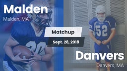 Matchup: Malden  vs. Danvers  2018