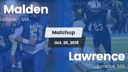 Matchup: Malden  vs. Lawrence  2018