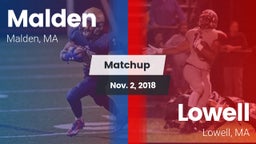 Matchup: Malden  vs. Lowell  2018
