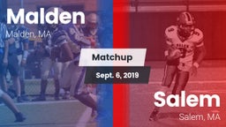 Matchup: Malden  vs. Salem  2019