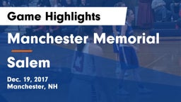 Manchester Memorial  vs Salem  Game Highlights - Dec. 19, 2017