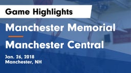 Manchester Memorial  vs Manchester Central  Game Highlights - Jan. 26, 2018