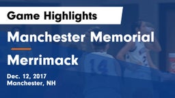 Manchester Memorial  vs Merrimack  Game Highlights - Dec. 12, 2017