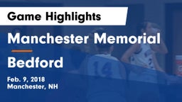 Manchester Memorial  vs Bedford  Game Highlights - Feb. 9, 2018