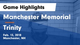 Manchester Memorial  vs Trinity  Game Highlights - Feb. 13, 2018