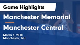 Manchester Memorial  vs Manchester Central  Game Highlights - March 3, 2018