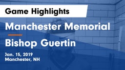 Manchester Memorial  vs Bishop Guertin  Game Highlights - Jan. 15, 2019