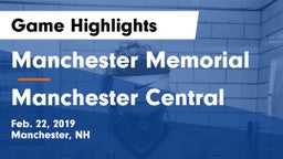 Manchester Memorial  vs Manchester Central  Game Highlights - Feb. 22, 2019