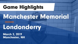 Manchester Memorial  vs Londonderry  Game Highlights - March 2, 2019
