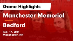 Manchester Memorial  vs Bedford  Game Highlights - Feb. 17, 2021