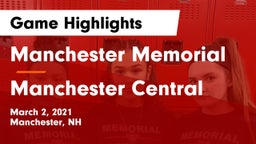 Manchester Memorial  vs Manchester Central  Game Highlights - March 2, 2021