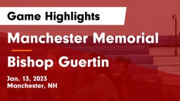 Manchester Memorial  vs Bishop Guertin  Game Highlights - Jan. 13, 2023